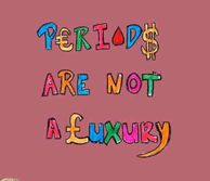 periods are not a luxury