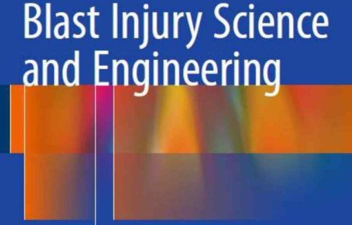 Blast Injury Science and Engineering Textbook