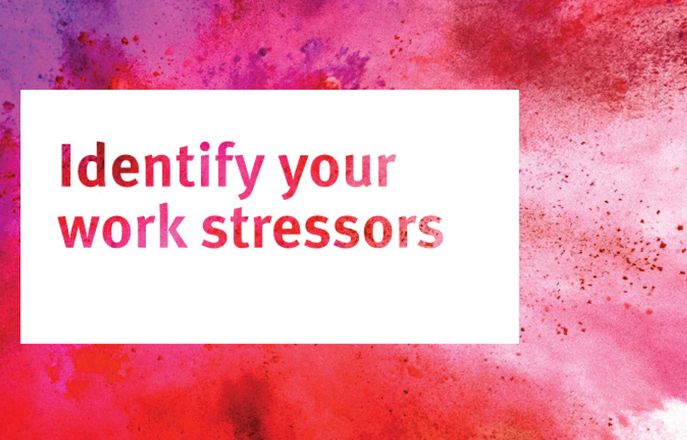Identify your work stressors