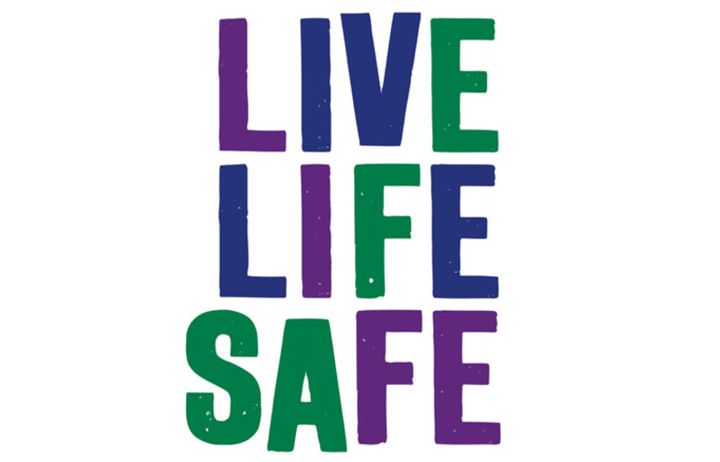 Live life safe