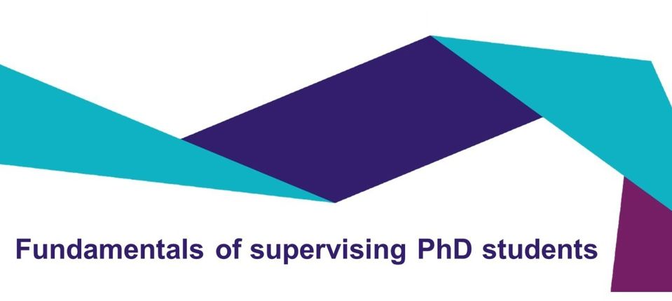 Fundamentals of supervising PhD students