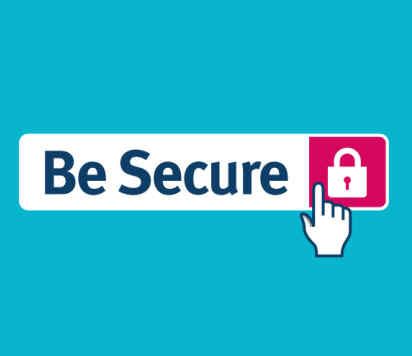 Be secure
